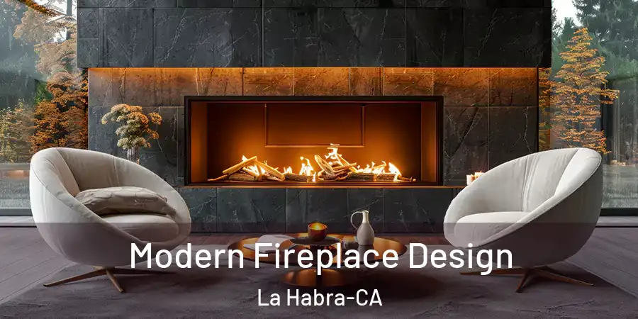 Modern Fireplace Design La Habra-CA
