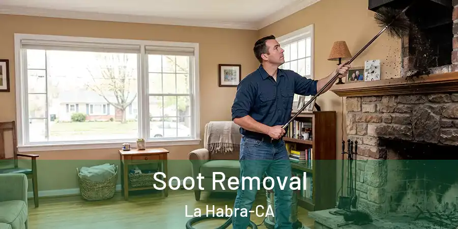  Soot Removal La Habra-CA